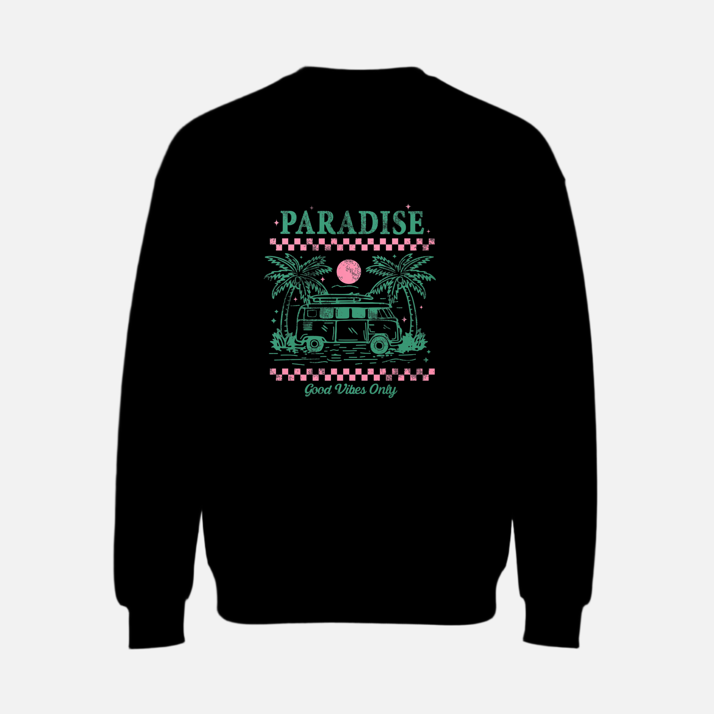 Paradise Crewneck – Good Vibes Only Sweatshirt